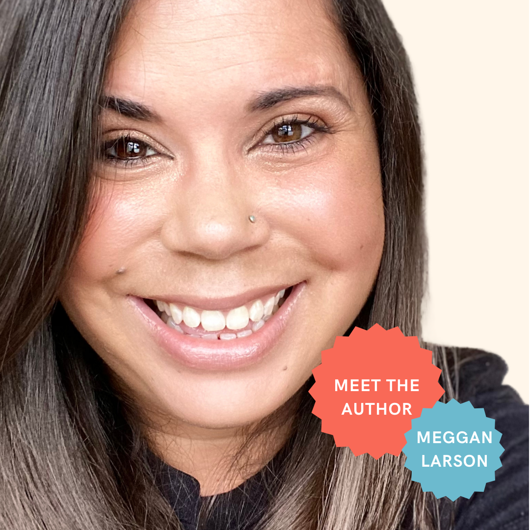 Meet the Author: Meggan Larson