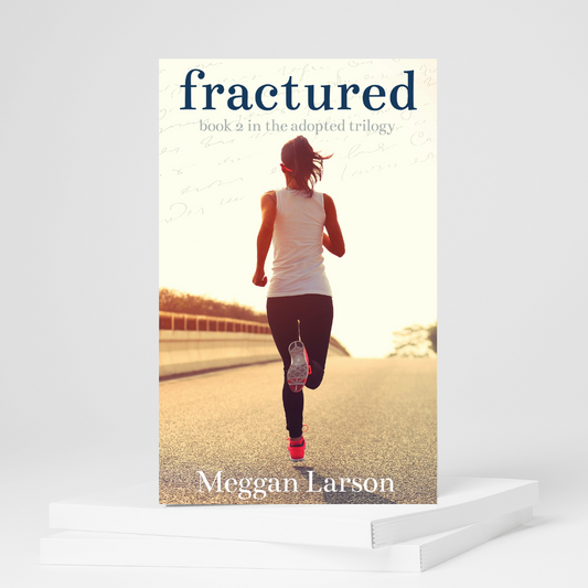 Fractured: Signed copy of Book #2 in the Adopted Series