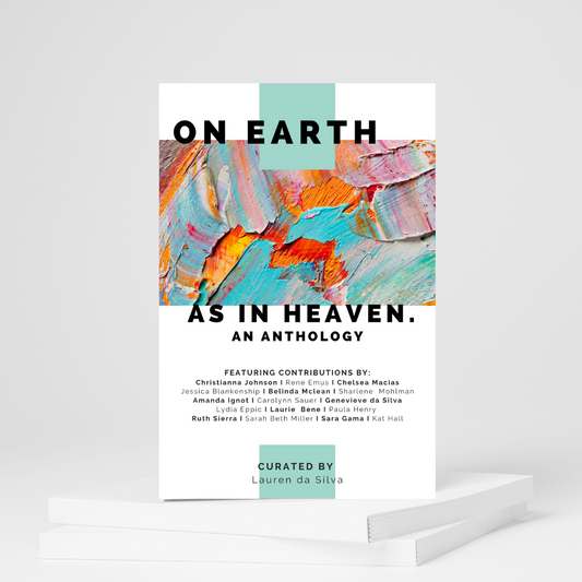On Earth as in Heaven: An Anthology in the Art of Flourishing Series