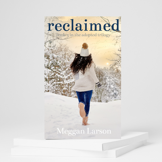 Reclaimed: Signed Copy of Book #3 in the Adopted Series